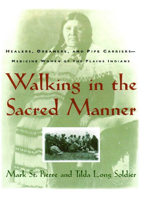 Title details for Walking in the Sacred Manner by Mark St. Pierre - Wait list